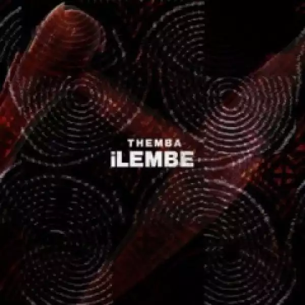 Themba - Ilembe (Original Mix)